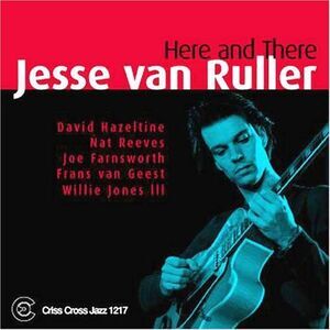 Jesse Van Ruller - Here and There  CD